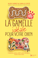 Gamelle idéale pour votre chien (La)